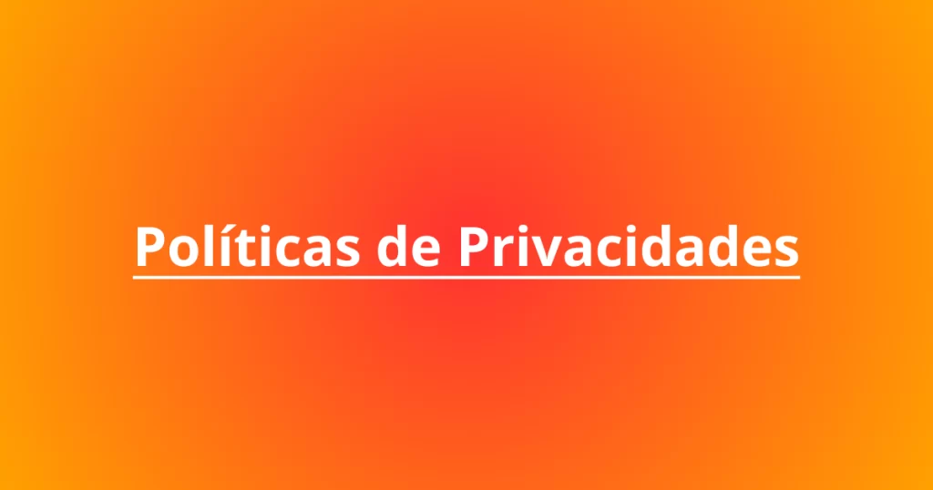 Políticas Privacidade